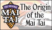 Read about the origins of the Mai Tai on Trader Vic's website